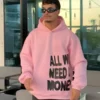 All We Need Is Money Hoodie