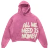 All We Need Is Money Hoodie